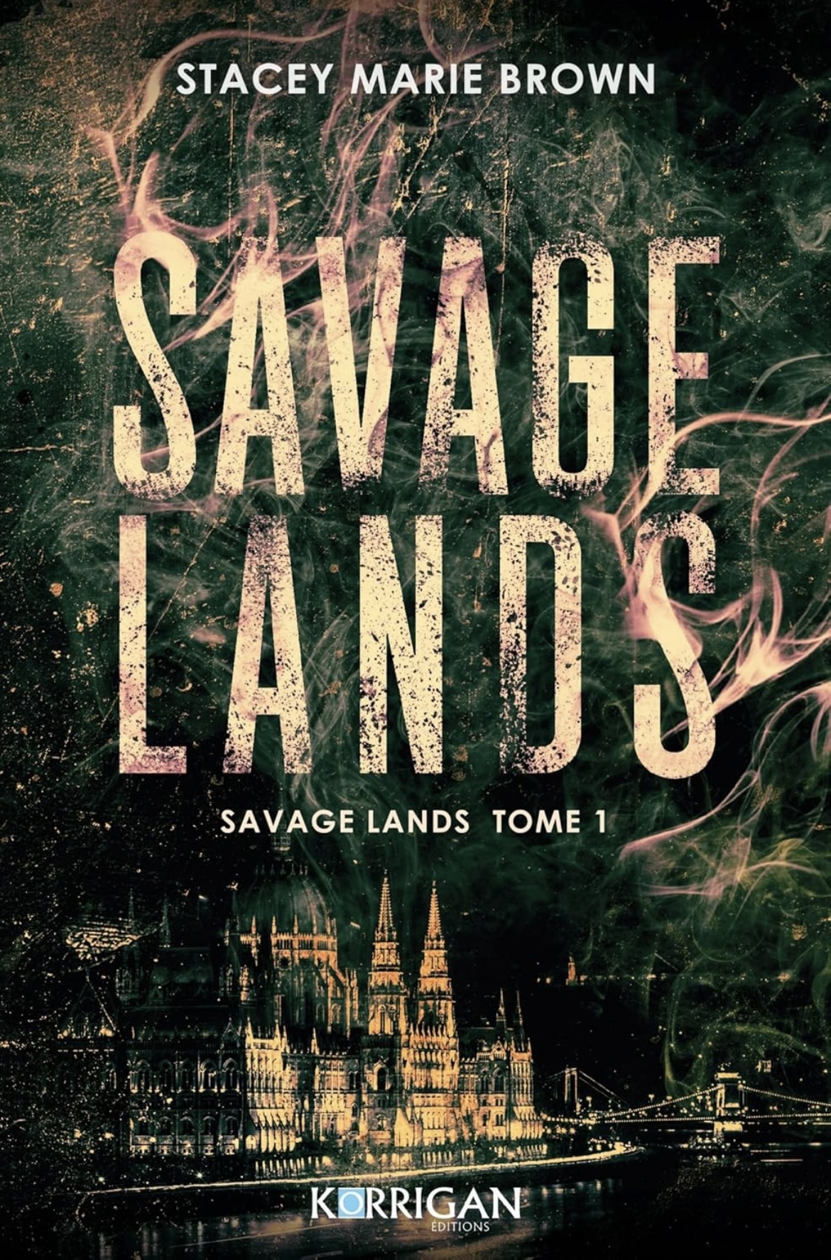 Savage Lands - Tome 1 - Stacey Marie Brown